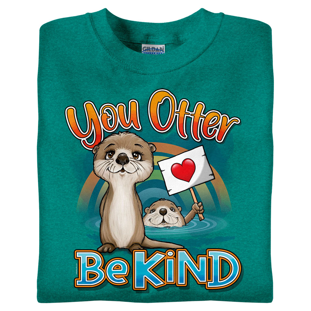 You Otter Be Kind