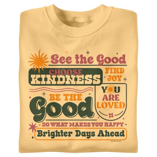 See the Good, Be the Good
